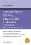 Okładka książki Doskonalenie systemu zarządzania finansami w jednostkach administracji publicznej
