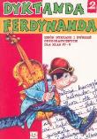 Dyktanda Ferdynanda cz.2 kl.IV-V. Autor: Michalec Bogusław. Dadada.pl Okładka książki Dyktanda Ferdynanda cz.2 kl.IV-V