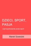 Okładka książki Dzieci, sport, pasja