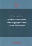 Dziedzictwo pozaborowe. Autor: Sagan-Bielawa Mirosława. Dadada.pl Okładka książki Dziedzictwo pozaborowe