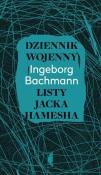 Dziennik wojenny. Listy Jacka Hamesha. Autor: Bachmann Ingeborg. Dadada.pl Okładka książki Dziennik wojenny. Listy Jacka Hamesha