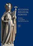 Ecclesia - Regnum - Fontes. Wydawca: Wydawnictwo Uniwersytetu Warszawskiego. Dadada.pl Opakowanie Ecclesia - Regnum - Fontes
