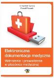 Elektroniczna dokumentacja medyczna. Autor: Nyczaj Krzysztof, Piecuch Paweł. Dadada.pl Okładka książki Elektroniczna dokumentacja medyczna
