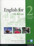 English for The Oil & Gas 2 Course Book + CD. Autor: Evan Frendo, David Bonamy. Dadada.pl Okładka książki English for The Oil & Gas 2 Course Book + CD