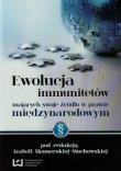 Ewolucja immunitetów mających swoje źródło w prawie międzynarodowym. Wydawca: Wydawnictwo Uniwersytetu Łódzkiego. Dadada.pl Opakowanie Ewolucja immunitetów mających swoje źródło w prawie międzynarodowym