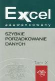 Excel zaawansowany tom 10 Szybkie porządkowanie danych. Autor: Dynia Piotr, Kudliński Jakub. Dadada.pl Okładka książki Excel zaawansowany tom 10 Szybkie porządkowanie danych