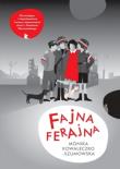 Fajna Ferajna. Autor: Kowaleczko-Szumowska Monika, Chojna-Duch Elżbieta. Dadada.pl Okładka książki Fajna Ferajna