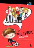 Filipek i rodzina. Autor: Małgorzata Strękowska-Zaremba. Dadada.pl Okładka książki Filipek i rodzina