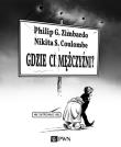 Gdzie ci mężczyźni? PWN. Autor: Philip G. Zimbardo, Coulombe Nikita. Dadada.pl Okładka książki Gdzie ci mężczyźni? PWN