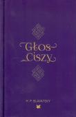 Głos Ciszy. Autor: Helena P. Bławatska. Dadada.pl Okładka książki Głos Ciszy