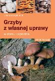 Okładka książki Grzyby z własnej uprawy MULTICO