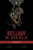 Hellboy w piekle. Zstąpienie Tom 1. Autor: Mignola Mike. Dadada.pl Okładka książki Hellboy w piekle. Zstąpienie Tom 1