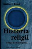 Historia religii. Autor: Banek Kazimierz. Dadada.pl Okładka książki Historia religii