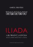 Okładka książki Iliada i jej tradycja epicka