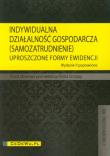 Indywidualna działalność gospodarcza. Autor: Praca zbiorowa. Dadada.pl Okładka książki Indywidualna działalność gospodarcza