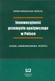 Innowacyjność przemysłu spożywczego w Polsce. Autor: Grzelak Maria Magdalena. Dadada.pl Okładka książki Innowacyjność przemysłu spożywczego w Polsce