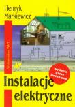 Instalacje elektryczne. Autor: Markiewicz Henryk. Dadada.pl Okładka książki Instalacje elektryczne