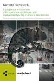 Inteligencja emocjonalna i kompetencje społeczne... Autor: Nowakowski Krzysztof. Dadada.pl Okładka książki Inteligencja emocjonalna i kompetencje społeczne..