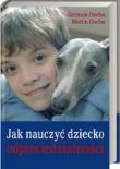 Jak nauczyć dziecko odpowiedzialności. Autor: Duclos Germain, Duclos Martin. Dadada.pl Okładka książki Jak nauczyć dziecko odpowiedzialności
