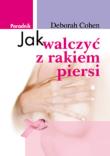 Okładka książki Jak walczyć z rakiem piersi