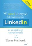 Okładka książki Jak wykorzystać LinkedIn w kontaktach zawodowych