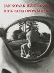 Okładka książki Jan Nowak-Jeziorański. Biografia opowiadana