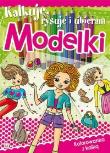 Okładka książki Kalkuję, rysuję i ubieram Modelki