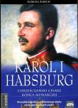 Karol I Habsburg. Chrześcijański cesarz końca.... Autor: Elżbieta Zarych. Dadada.pl Okładka książki Karol I Habsburg. Chrześcijański cesarz końca...