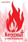 Kerygmat w nowej ewangelizacji. Autor: Kozak Asja, Pawłowski Adam, Rzepecki Patryk, Skoczylas Paweł. Dadada.pl Okładka książki Kerygmat w nowej ewangelizacji