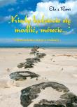 Kiedy będziecie się modlić, mówcie. Autor: Ela z Rumi. Dadada.pl Okładka książki Kiedy będziecie się modlić, mówcie