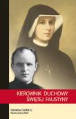 Okładka książki Kierowni duchowy Swiętej Faustyny