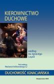 Kierownictwo duchowe według św. Ignacego Loyoli. Autor: Królikowski Wacław. Dadada.pl Okładka książki Kierownictwo duchowe według św. Ignacego Loyoli