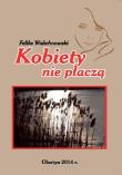 Okładka książki Kobiety nie płaczą