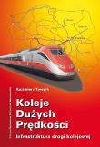 KOLEJE DUZYCH PREDKOSCI INFRASTRUKTURA DROGI KOLEJOWEJ-POLIT. Autor: TOWPIK KAZIMIERZ. Dadada.pl Okładka książki KOLEJE DUZYCH PREDKOSCI INFRASTRUKTURA DROGI KOLEJOWEJ-POLIT