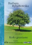 Koło graniaste - Audiobook. Autor: Rybałtowska Barbara. Dadada.pl Okładka książki Koło graniaste - Audiobook