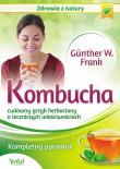 Kombucha. Cudowny grzyb herbaciany o leczniczych... Autor: Gunther Frank W.. Dadada.pl Okładka książki Kombucha. Cudowny grzyb herbaciany o leczniczych..