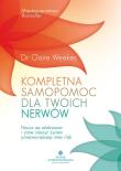 Kompletna samopomoc dla twoich nerwów. Autor: Claire Weekes. Dadada.pl Okładka książki Kompletna samopomoc dla twoich nerwów