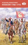 Kraków 1768-1772. Autor: Dzieszyński Ryszard. Dadada.pl Okładka książki Kraków 1768-1772
