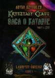 Okładka książki Kryształy Czasu Saga o Katanie t.1 Labirynt Śmierci Część 1