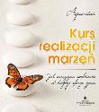 Kurs realizacji marzeń. Autor: Opracowanie zbiorowe. Dadada.pl Okładka książki Kurs realizacji marzeń