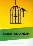 Libertarianizm. Autor: Sepczyńska Dorota. Dadada.pl Okładka książki Libertarianizm