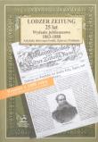 Lodzer Zeitung. 25 lat. Wydanie jubileuszowe. Autor:   Praca zbiorowa. Dadada.pl Okładka książki Lodzer Zeitung. 25 lat. Wydanie jubileuszowe