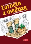 Lorneta z meduzą. Autor: Krzywik Kaźmierczyk Jerzy. Dadada.pl Okładka książki Lorneta z meduzą