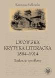 Okładka książki Lwowska krytyka literacka 1894-1914