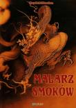 Malarz smoków. Autor: Fenollosa Mary McNeil. Dadada.pl Okładka książki Malarz smoków