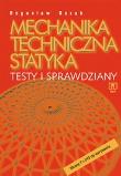 Mechanika techniczna. Statyka. Testy i spraw. WSiP. Autor: 044605, Kozak Bogusław. Dadada.pl Okładka książki Mechanika techniczna. Statyka. Testy i spraw. WSiP