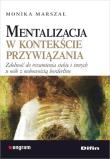Okładka książki Mentalizacja w kontekście przywiązania