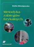 Metodyka zabiegów fizykalnych. Autor: Mikołajewska Emilia. Dadada.pl Okładka książki Metodyka zabiegów fizykalnych