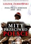 Okładka książki Mity przeciwko Polsce. Żydzi. Polacy...