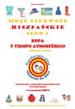Moje pierwsze hiszpańskie słowa - Ubrania i pogoda. Autor: Jewiak Hanna. Dadada.pl Okładka książki Moje pierwsze hiszpańskie słowa - Ubrania i pogoda
